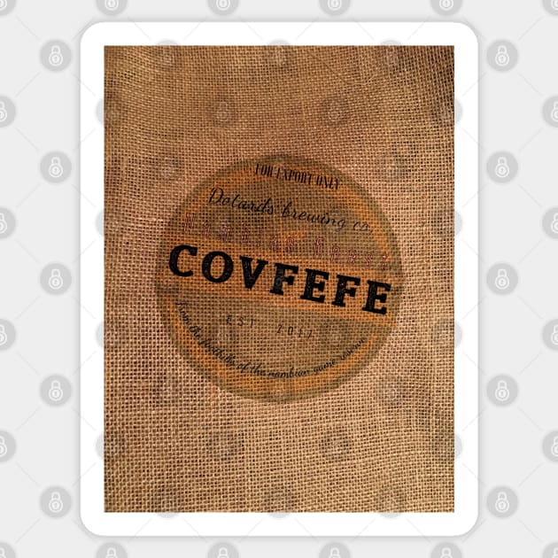 Dotards Finest Nambian Covfefe Sack Sticker by Dpe1974